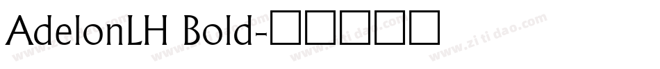 AdelonLH Bold字体转换